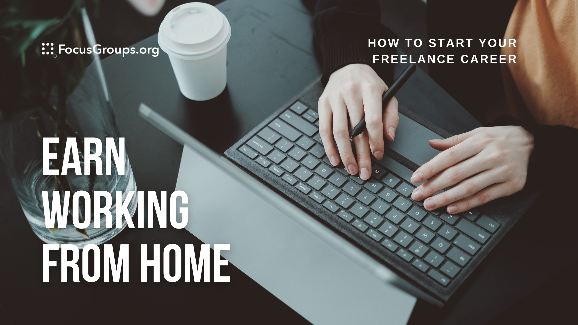 How to Start Earning Real Cash With Freelancing