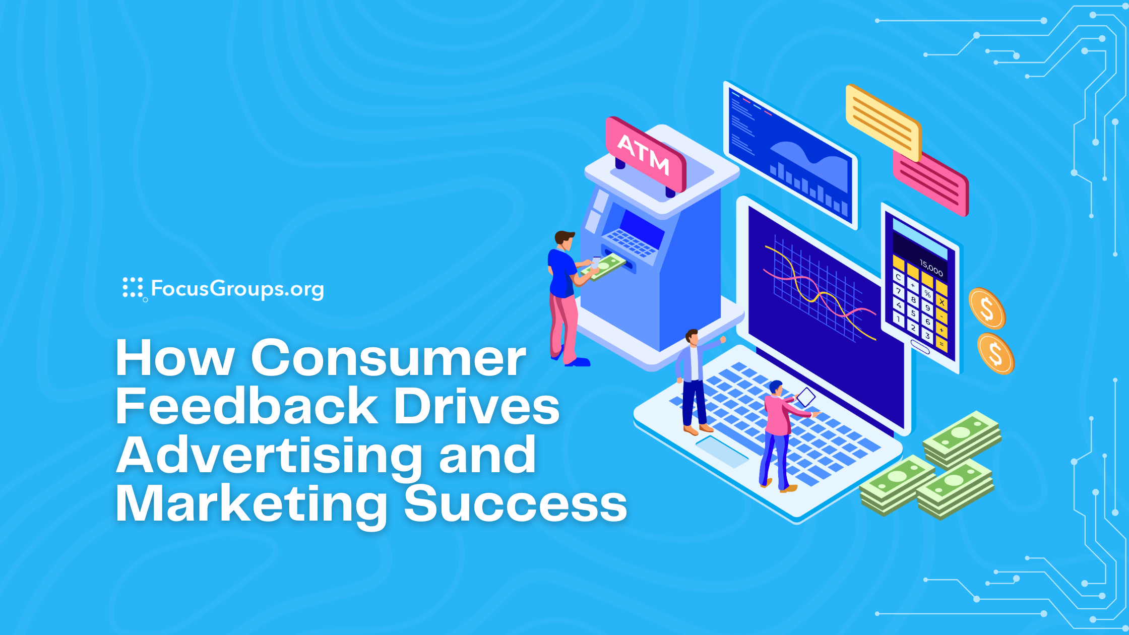 How Consumer Feedback Drives Advertising and Marketing Success
