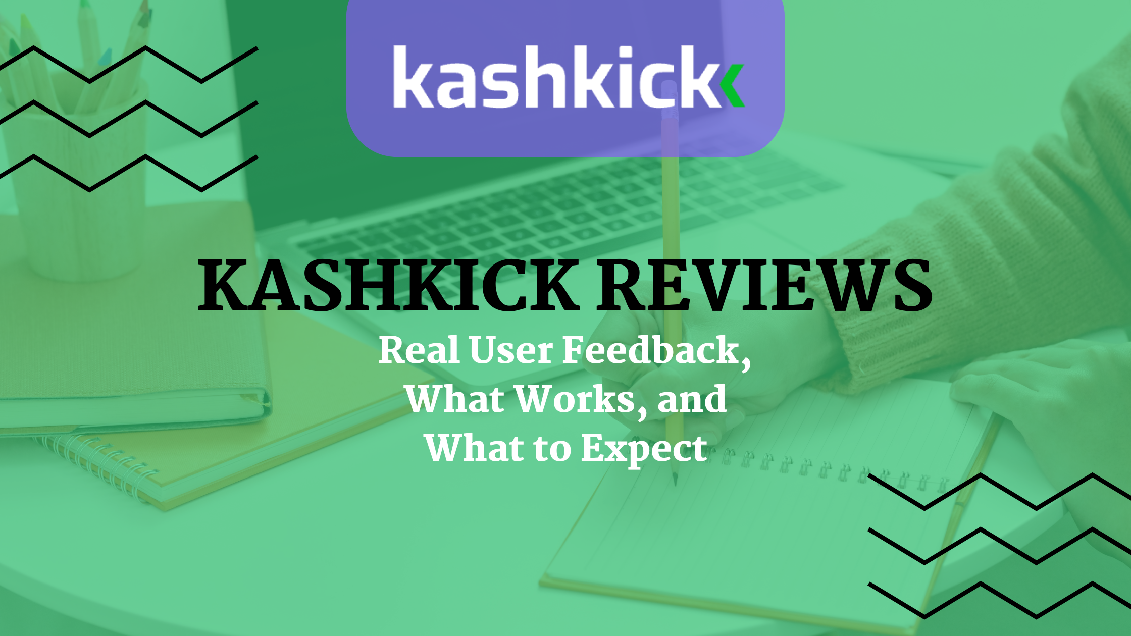 KashKick Reviews: Real User Feedback, What Works, and What to Expect